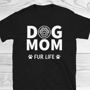 Dog Mom Fur Life Shirt | Dog Mom Shirt | Dog Shirt | Funny Dog Shirt | Cute Dog Shirt | Fur Life | Gift For Dog Mom | Dog Lover Shirt | Mama