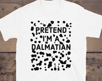 Pretend Im A Dalmatian Shirt, Halloween Shirt, Halloween Gift, Halloween Party Shirt, Halloween 2021, Funny Dalmatian Halloween Costume