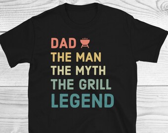 Camisa de papá, The Man The Myth The Grill Legend, Regalo del Día del Padre, Camiseta de barbacoa divertida, Regalos de parrilla, Camisa de barbacoa, Camisa de amante de la parrilla, Barbacoa