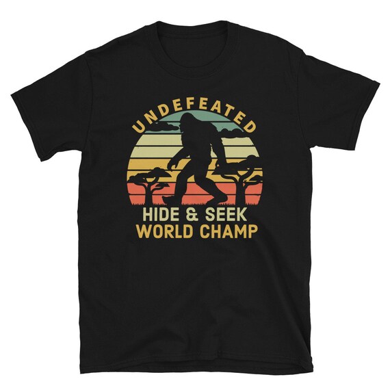 Bigfoot hide and seek shirt on sale