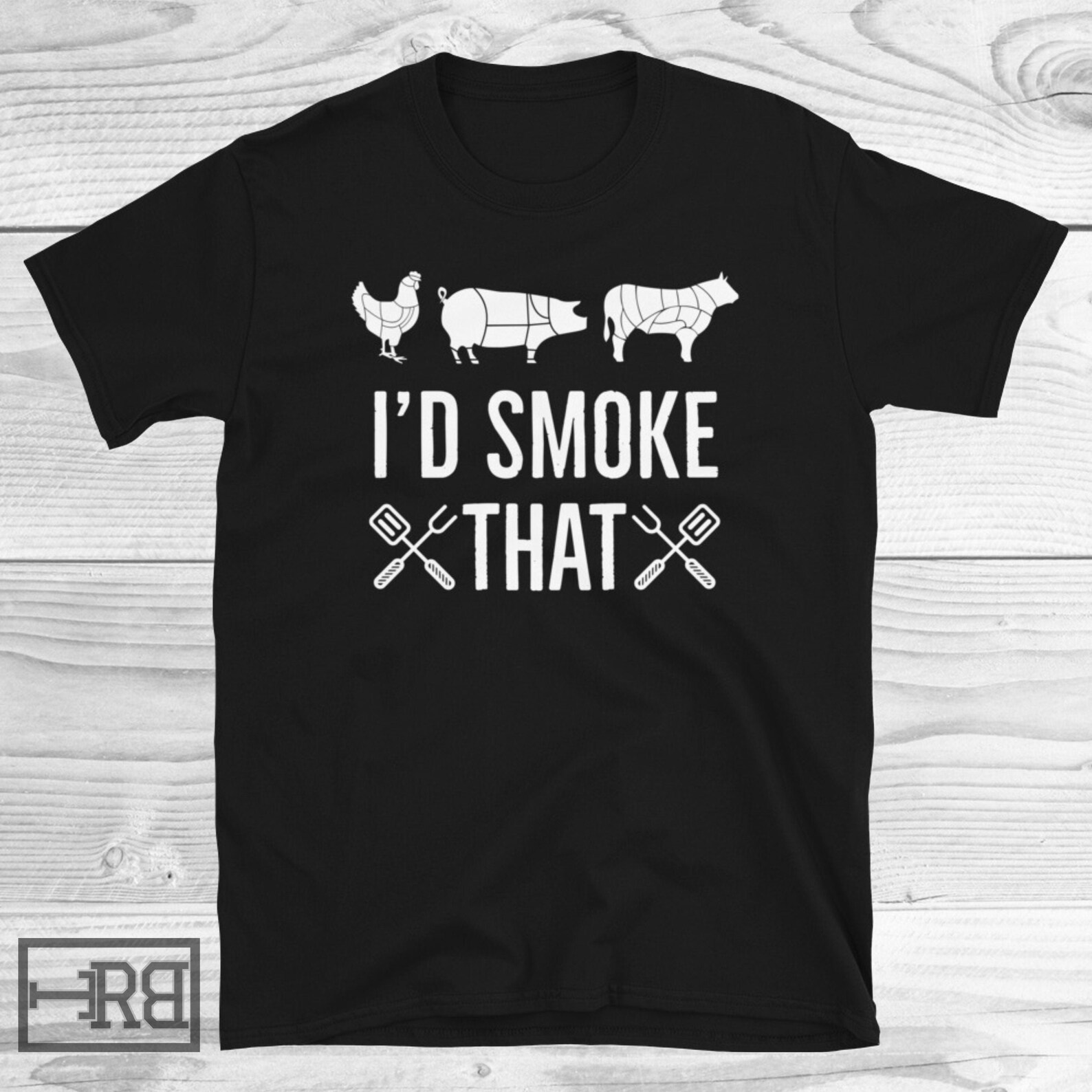 Funny BBQ Shirt, Id Smoke That Funny BBQ Shirt, Meat Smoker Shirt, Men