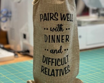 Funny Saying Wine Bottle Bag / Cloth Drawstring Bottle Bag / Hostess Gift Bag / Reusable Bottle Bag / READY TO SHIP