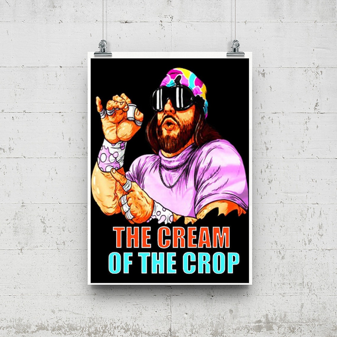 Macho Man Cream Of The Crop Quote MACHO MAN SAVAGE cream Savage of the crop Poster | Etsy