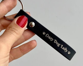 Personalized keychain - Crazy Dog Lady, Custom Dog Owner Keychain, Engraved Keychain vegan leather, Dog lover gift