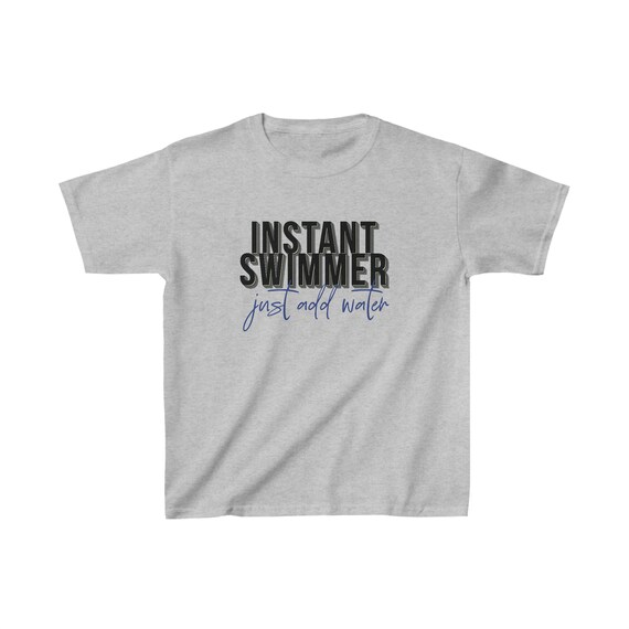 Youth Swim Team Cotton T-Shirt: Instant Swimmer Just Add Water