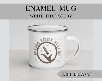 Enamel Mug | Write that story | Soft Brown