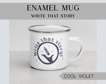 Enamel Mug | Write That Story | Cool Violet