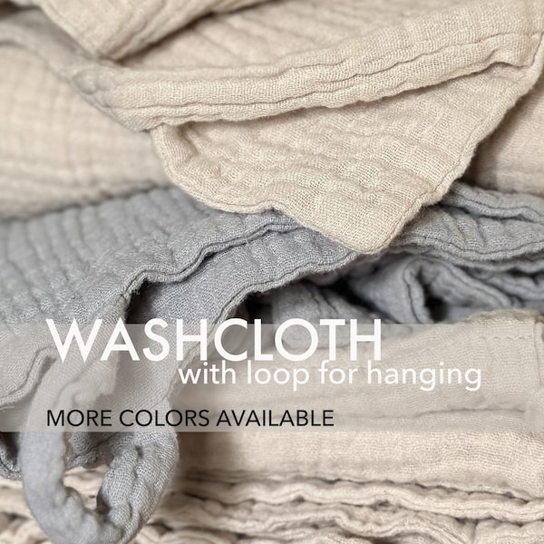 Washcloths With LOOP For Hanging / Cotton Gauze Four Layer Cloth / 2 Sizes Available / Many Color Options / Quick Drying Washing Rag