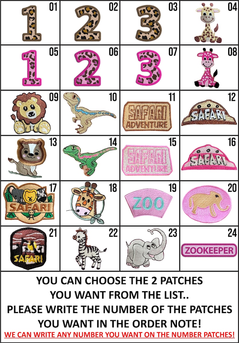 May include: A grid of 24 iron-on patches featuring various animal and safari themes. The patches are numbered 1 through 24. The text "YOU CAN CHOOSE THE 2 PATCHES YOU WANT FROM THE LIST... PLEASE WRITE THE NUMBER OF THE PATCHES YOU WANT IN THE ORDER NOTE! WE CAN WRITE ANY NUMBER YOU WANT ON THE NUMBER PATCHES!" is at the bottom of the grid.