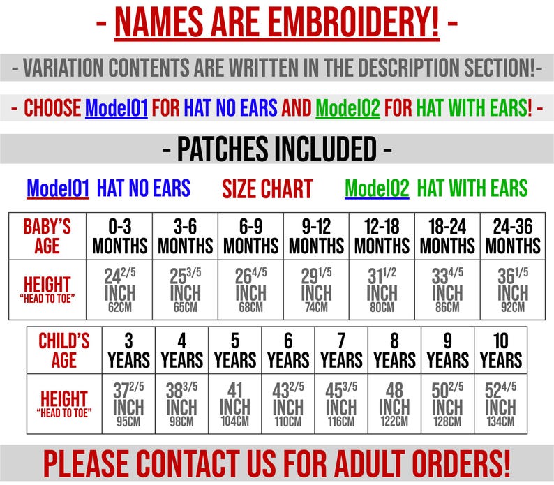 May include: Size chart for embroidered hats with and without ears. The chart shows head circumference measurements in inches and centimeters for babies and children from 0-3 months to 10 years old. The text "NAMES ARE EMBROIDERY!" and "PLEASE CONTACT US FOR ADULT ORDERS!" is also visible.