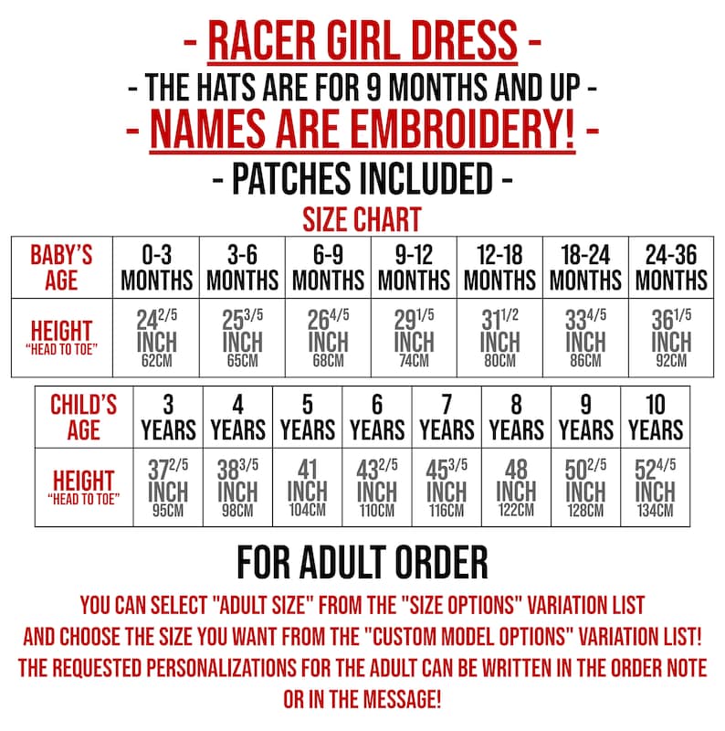 May include: Size chart for a racer girl dress with embroidered names and patches included. The chart shows sizes for babies from 0-3 months to 24-36 months and children from 3 years to 10 years. Measurements are in inches and centimeters.