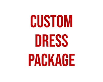 Custom Dress Package - For Race Dress