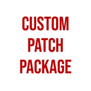 May include: The words "CUSTOM PATCH PACKAGE" are displayed in bold, red text against a white background. The text is arranged vertically, with each word on a separate line.