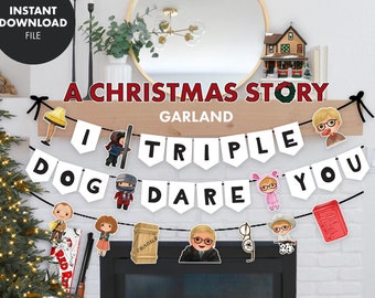 Une bannière de guirlande d'une histoire de Noël, I Triple Dog Dare You, téléchargement numérique imprimable, décoration de fête, lampe de jambe classique Ralphie, fragile