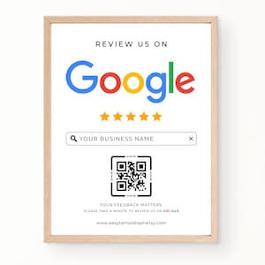 Può includere: Un cartello stampabile con il logo di Google, cinque stelle e una barra di ricerca con il testo "YOUR BUSINESS NAME". Il cartello include anche un codice QR e il testo "REVIEW US ON GOOGLE" e "YOUR FEEDBACK MATTERS".