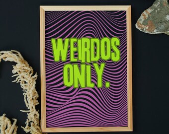 Weirdos Nur Wandkunst | Lila Grün Schräger Text Poster Print