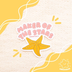 Die Cut Sticker: Maker Of The Stars | waterproof, starfish, decal, psalms verse, christian sticker, beachy, ocean, sea theme, jesus sticker