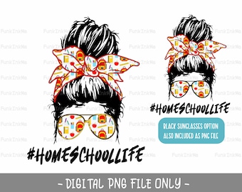 Homeschool Life messy bun mom life PNG digital downloads