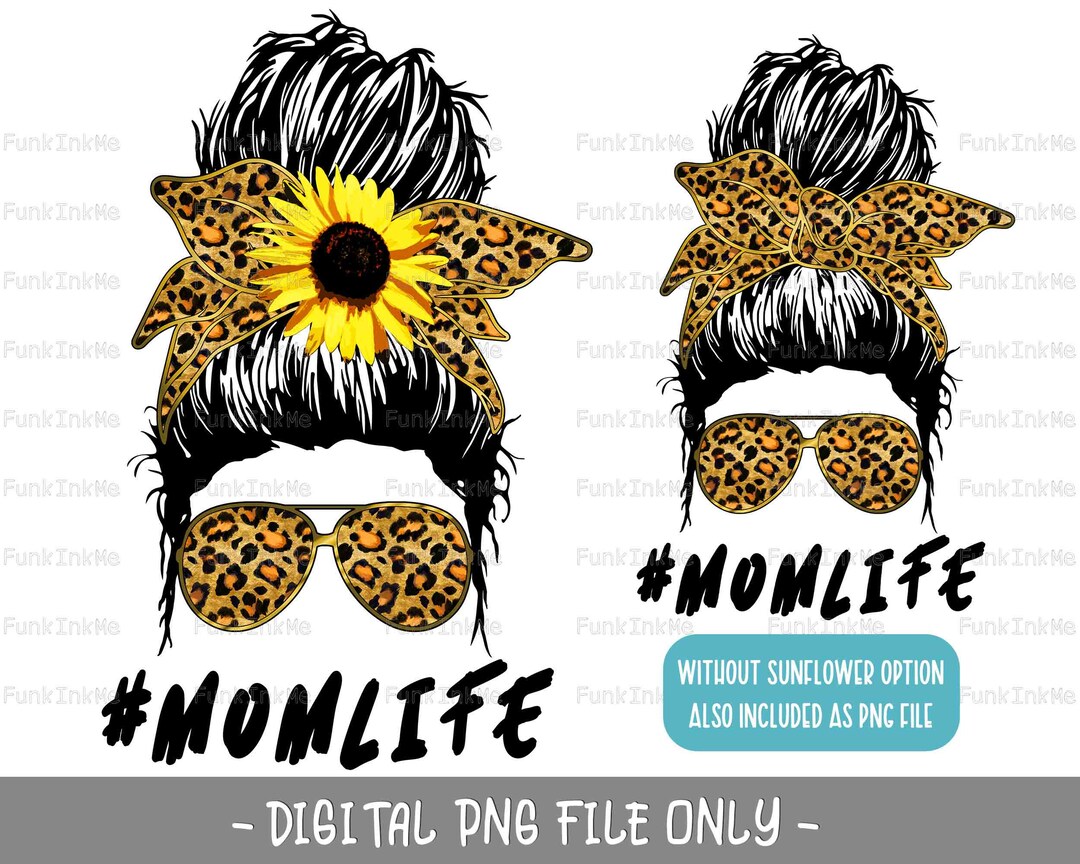 Sunflower Leopard Mom Life Messy Bun PNG Sublimation Downloads - Etsy