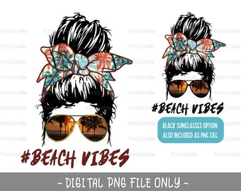Beach Vibes messy bun mom life PNG Sublimation descargas digitales- Beach Life sublimación para mujer