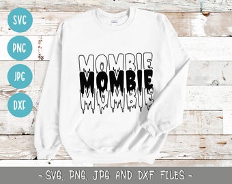 Mombie, Halloween SVG, PNG, DXF- Spooky Mama, Halloween Mom Svg, Png- Spooky Season, Halloween Sign Svg, Silhouette Cricut archivos