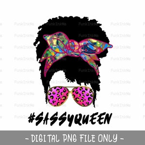 Sassy Queen Afro America mom life PNG sublimation design- Afro Messy bun Mom Life- Messy bun African American PNG Black woman