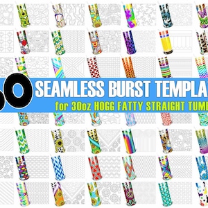 for 30oz HOGG FATTY tumblers - 50 Seamless Burst Tumbler Template Bundle svg, png & dxf digital downloads - Big saving tumbler burst bundle!