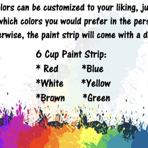 May include: A paint strip with six cups of paint. The colours are red, blue, white, yellow, brown, and green. The text on the image reads "6 Cup Paint Strip: *Red *Blue *White *Yellow *Brown *Green".