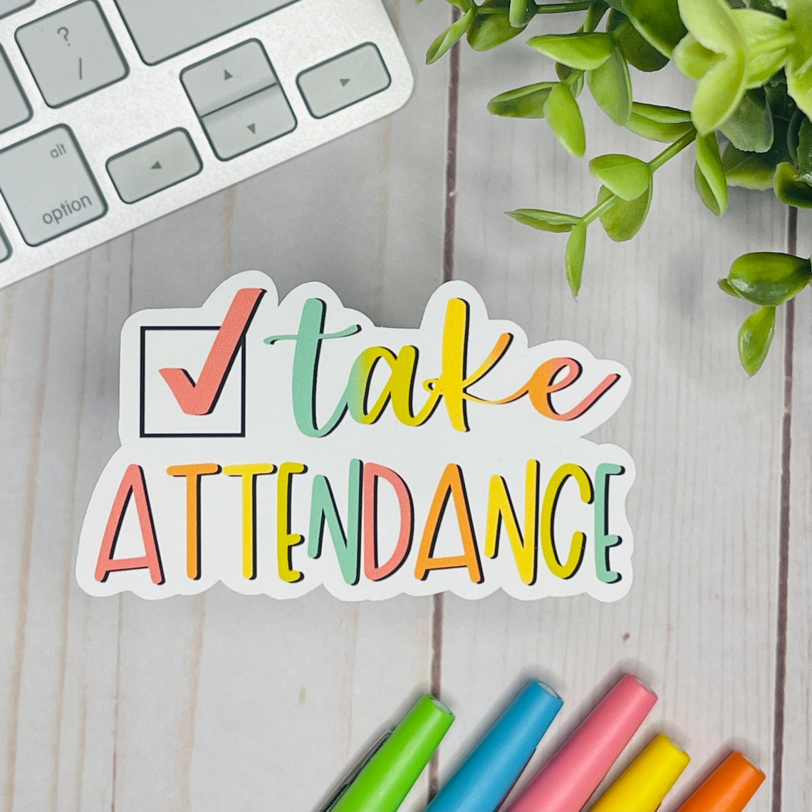 Take Attendance Reminder Sticker Teacher Reminder Sticker Etsy