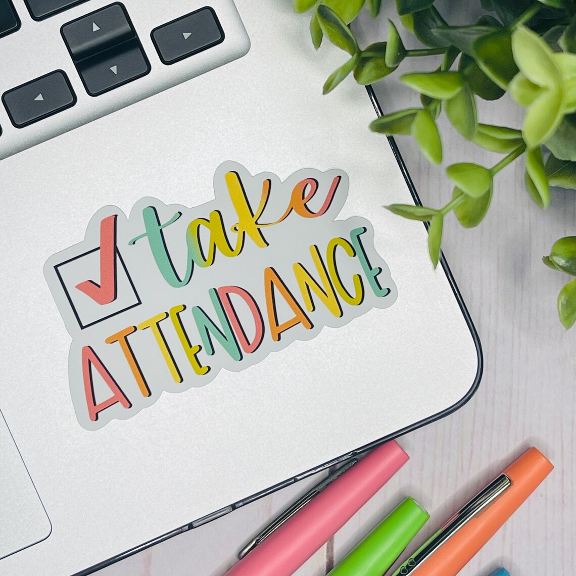 Take Attendance Reminder Sticker Teacher Reminder Sticker Etsy