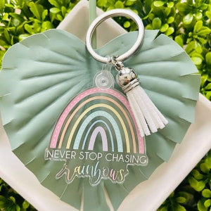 KEYCHAIN | &#39;Never Stop Chasing Rainbows&#39; Keychain | Acrylic Keychain | Positive Keychain | Rainbow Keychain | Gift