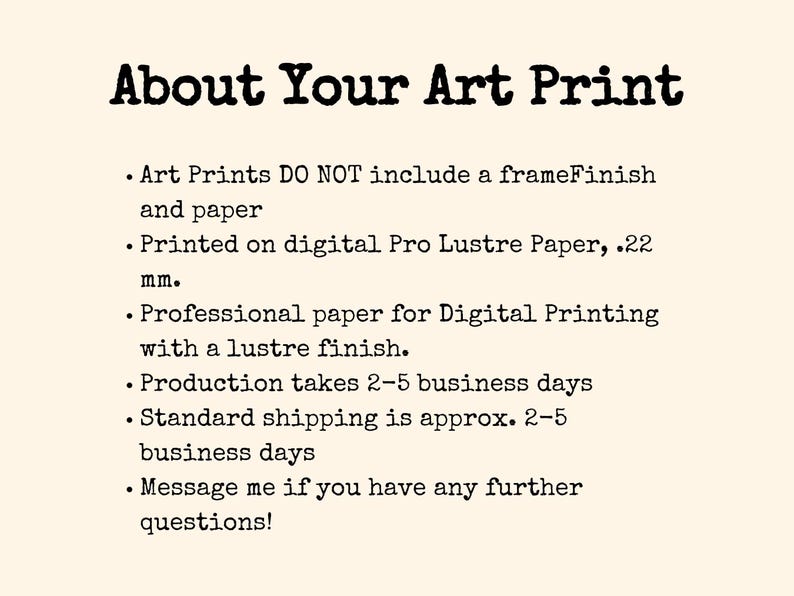 Puede incluir: Texto sobre impresiones de arte, indicando que no incluyen marco ni papel, que se imprimen en papel Pro Lustre digital, 22 mm, que es papel profesional para impresi&oacute;n digital con acabado lustroso, que la producci&oacute;n tarda de 2 a 5 d&iacute;as h&aacute;biles, que el env&iacute;o est&aacute;ndar es de aproximadamente 2 a 5 d&iacute;as h&aacute;biles, y que se debe enviar un mensaje si tiene alguna otra pregunta.