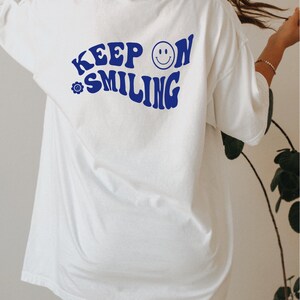 Keep on Smiling Shirt, Comfort Colors T-shirt, Trendy Oversized Vintage ...