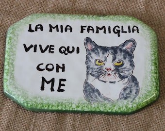 Italian Ceramic Wall Tile Cat “My Family Lives Here With Me”, Personalized Pet Name Sign, Hand Painted, Made in Italy