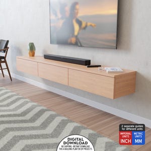 May include: A light wood floating shelf with three drawers, a black sound bar, and a television in the background. The text "DIGITAL DOWNLOAD" is printed on the shelf, along with the text "NO SHIPPING - INSTANT DOWNLOAD" and "THIS A BUILDING PLAN FOR DIY PROJECTS". The text "2 separate guides for different units" is printed below the shelf. The text "IMPERIAL UNITS INCH" and "METRIC UNITS MM" is printed in red and blue boxes.