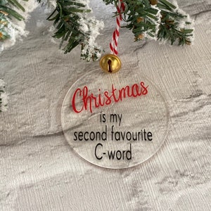 Funny hanging Christmas decoration, Naughty Xmas tree ornament, Christmas is my second favourite C word, Rude sign, secret Santa Gift