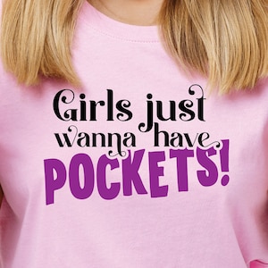 Girls just wanna have pockets SVG, EPS, DXF, png file for your cutting machine, girl power, thanks it has pockets