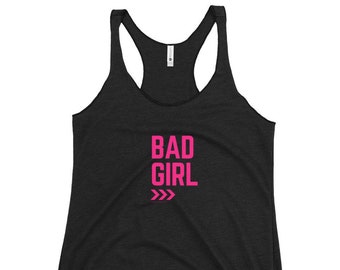 Women's Racerback Tank - Bad Girl Tank Top