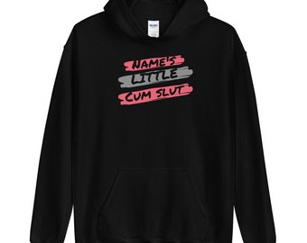 Personalized Custom Name's Little Cum Slut Unisex Hoodie