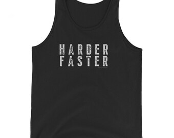 Unisex Tank Top - Harder Faster Tank for Men and Women