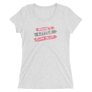 Personalized Custom Name's Little Cum Slut Ladies' short sleeve t-shirt image 2