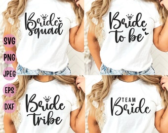 Bride Bachelorette SVG Bundle: Bride Squad, Tribe, To Be (Digital Download)