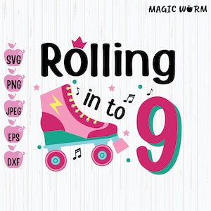 Rouler dans 9 Svg, Svg 9e anniversaire, Svg patinage à roulettes, Svg fille à roulettes, anniversaire patins à roulettes, Svg 9 ans, Cricut, téléchargement immédiat