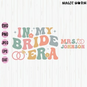 Personalized Bride Era SVG: Bachelorette Party Design (Digital Download)