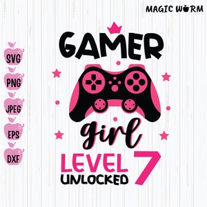Geburtstags-Gamer-Mädchen, 7 Jahre alt, Level 7, Videospiel- Controller, Gamer-Girl-Shirt, Cricut, Download