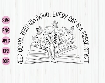 Inspirational Wildflower Book SVG: Keep Growing Quote (Digital Download)