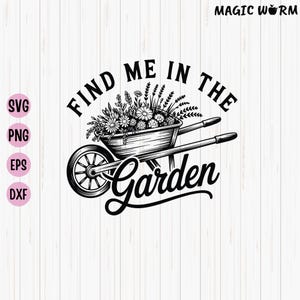 Find Me In The Garden SVG: Sarcastic Gardening Humor Cut File (Digital Download)