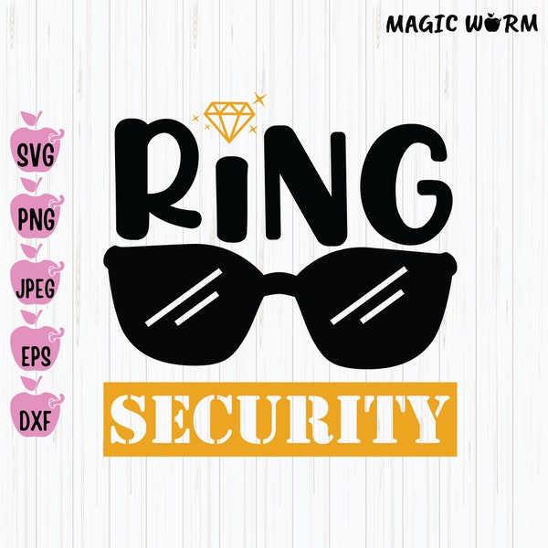 Ring Security Svg, Wedding Svg, Ring Bearer Svg, Ring Dude Svg, Funny Quote Svg, Kids Shirt Svg, Silhouette, Cricut