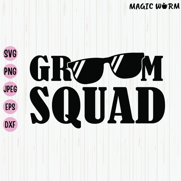 Groom Squad Svg, Fichier pour enterrement de vie de garçon et fête de mariage, Drôle d’équipe Groom Shirt Svg pour Cricut, Silhouette et Cut File