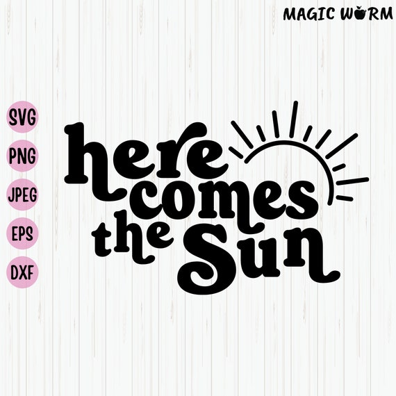Here Comes The Sun SVG: Beatles Summer Art (Digital Download)